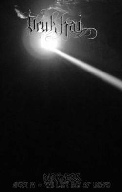 Uruk-Hai (AUT) : Darkness (Part IV - Last Ray of Light)